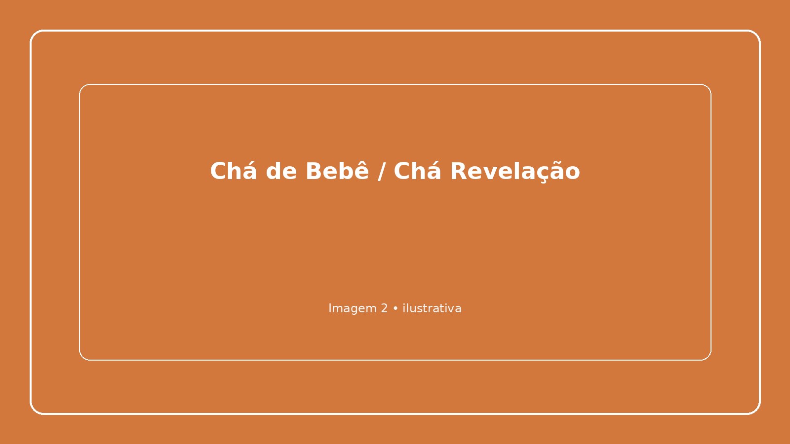 Chá de Bebê / Chá Revelação